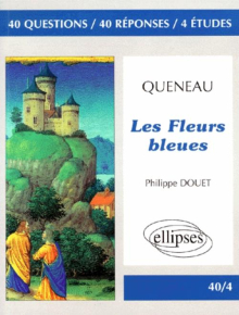 Queneau, Les Fleurs bleues