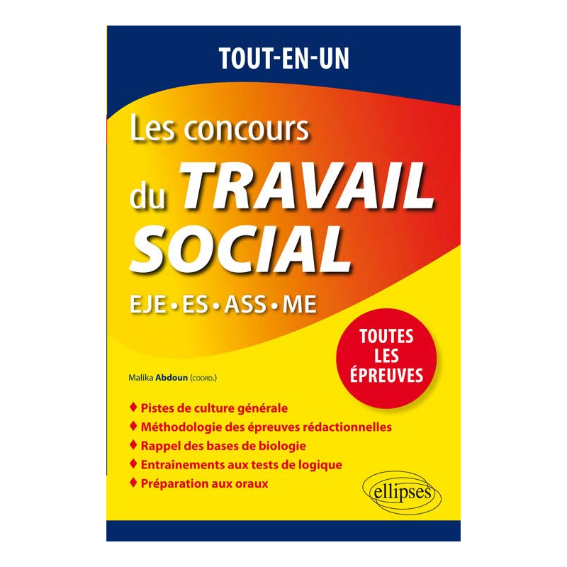 Tout-en-un Les concours du Travail social : EJE - ES - ASS - ME