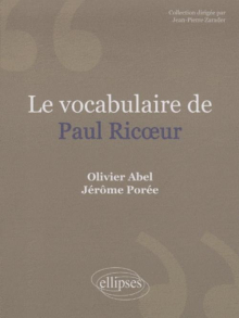 Le vocabulaire Paul Ricœur. Nouvelle édition