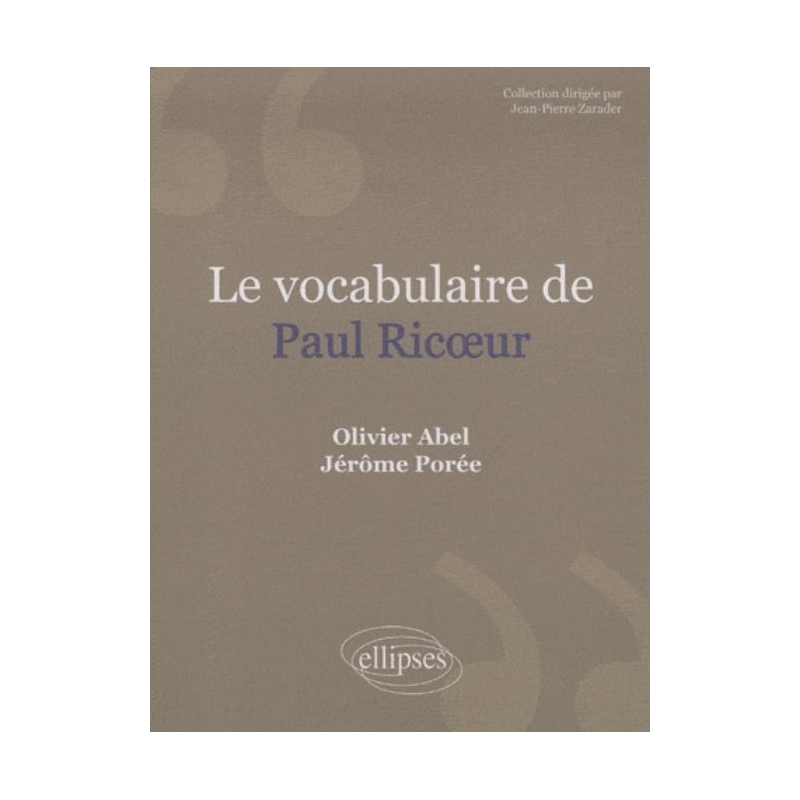 Le vocabulaire Paul Ricœur. Nouvelle édition