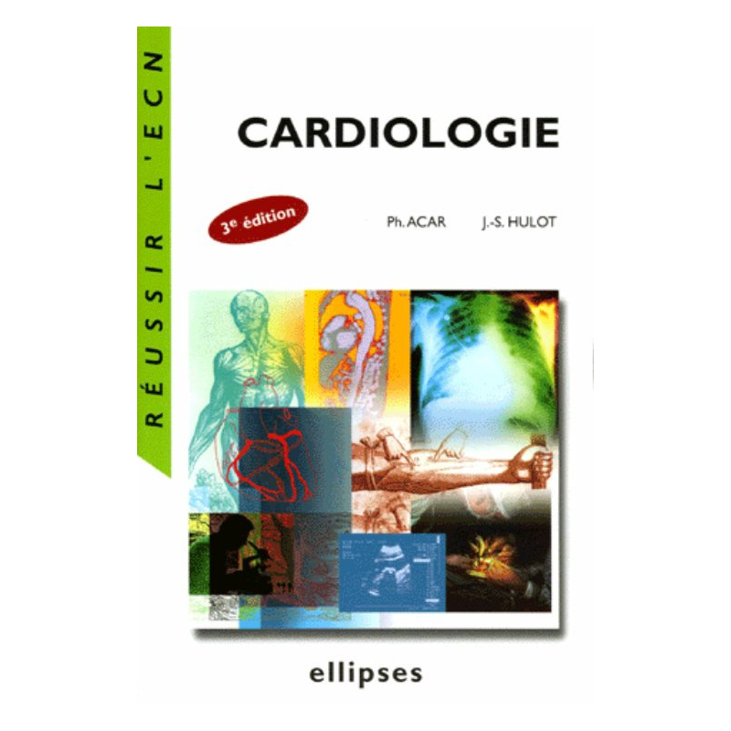 Cardiologie - 3e édition
