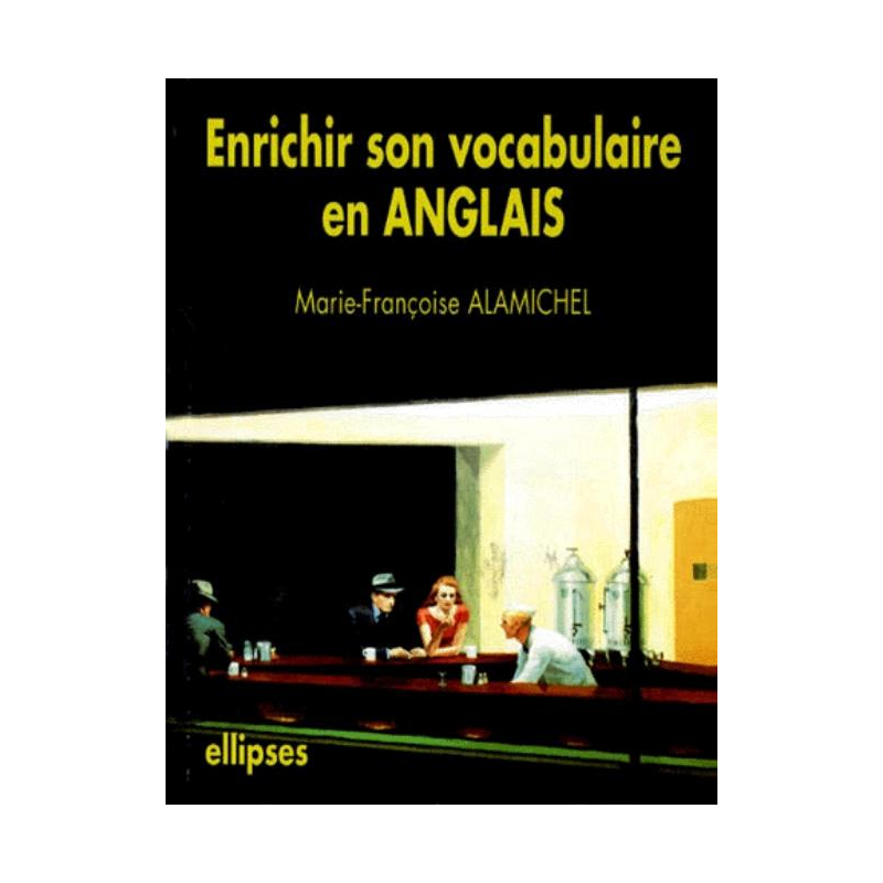 Enrichir son vocabulaire en anglais