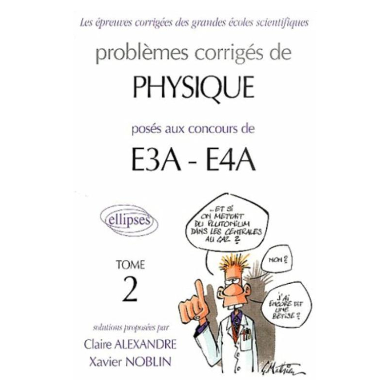 Physique E3A-E4A - 2000-2002 - Tome 2