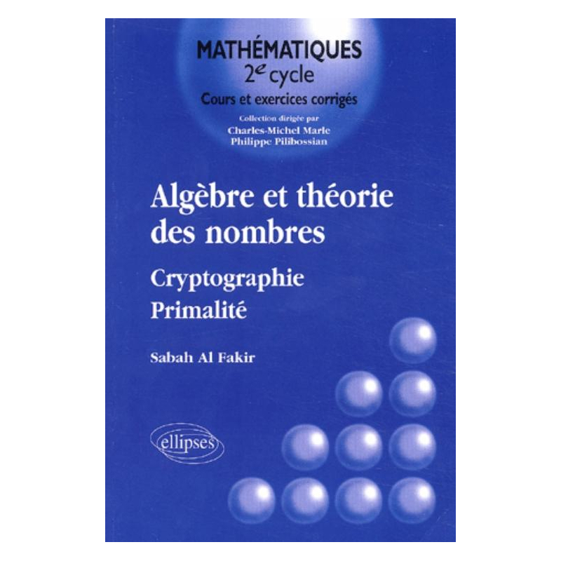 Algèbre et théorie des nombres - Cryptographie - Primalité