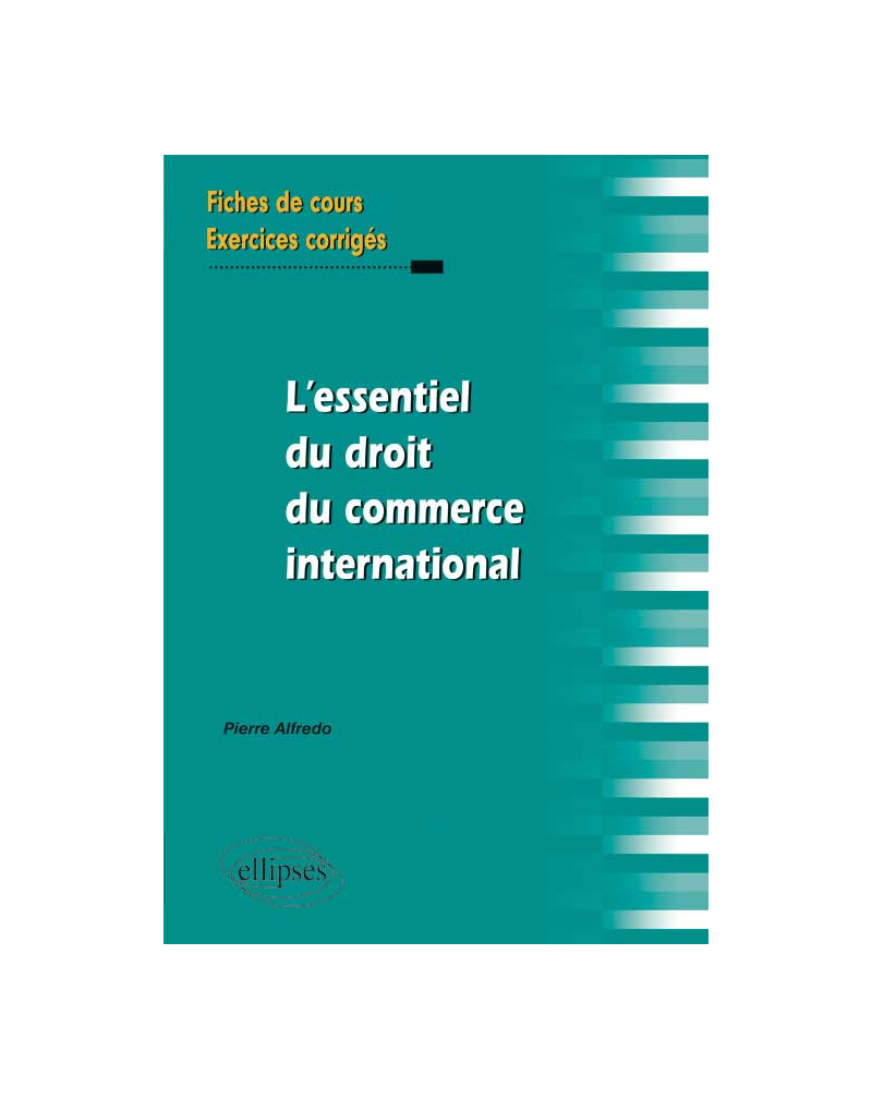 L’essentiel du droit du commerce international