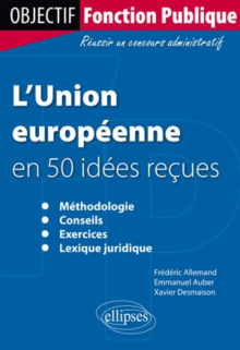 L'Union européenne en 50 idées reçues