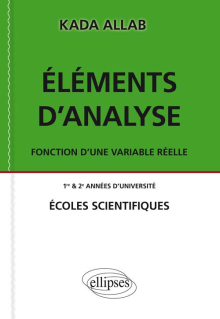 Eléments d'analyse. Fonction d'une variable réelle.