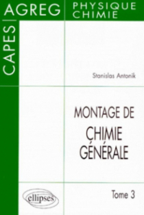 Le montage de chimie générale au CAPES et à l'Agrégation