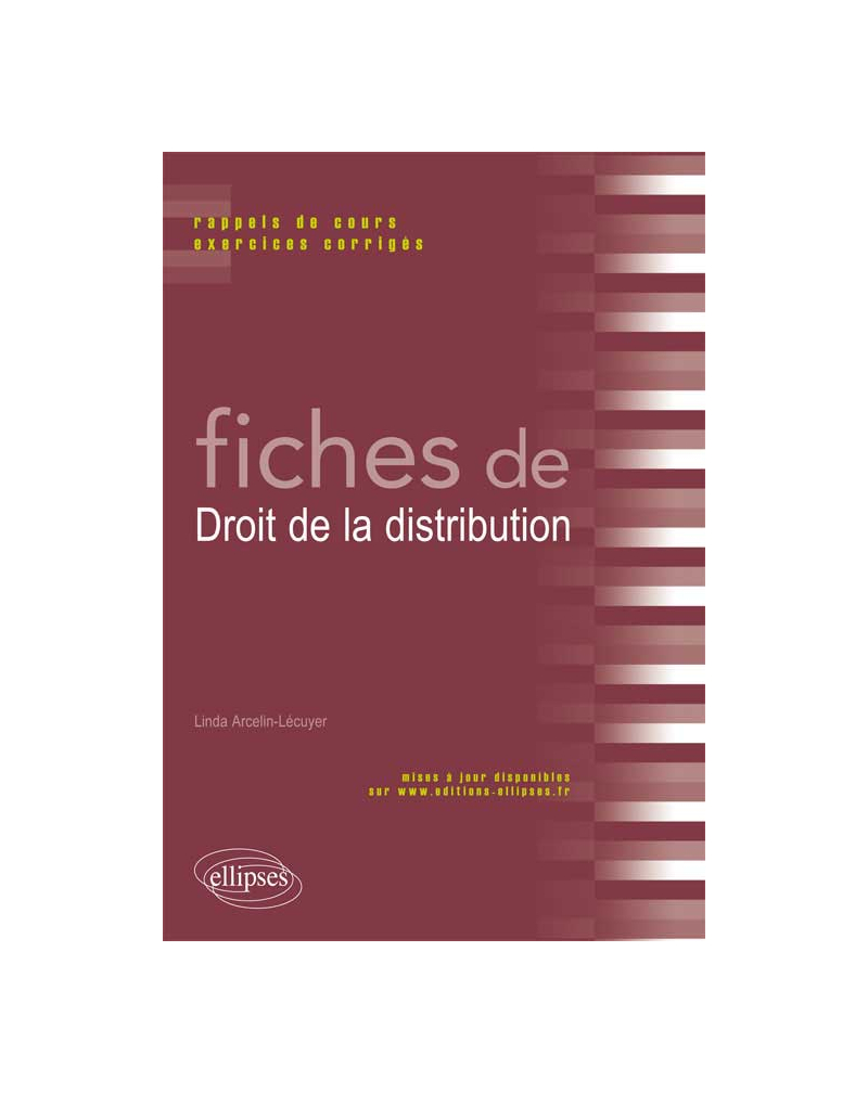 Fiches de Droit de la distribution. Rappels de cours et exercices corrigés
