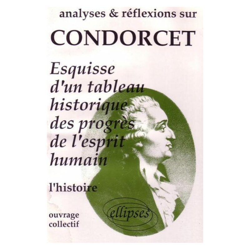 Condorcet, Esquisse d'un tableau historique des progrès de l'esprit humain