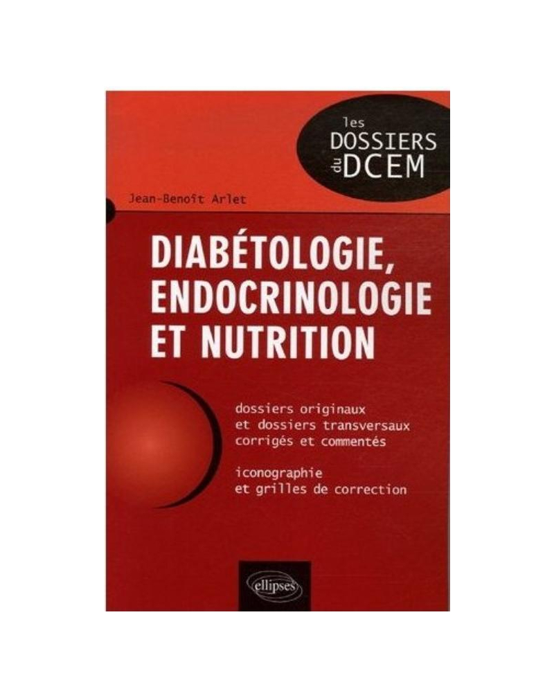 Diabétologie, endocrinologie et nutrition