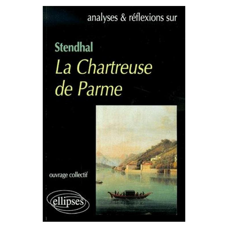 Stendhal, La Chartreuse de Parme