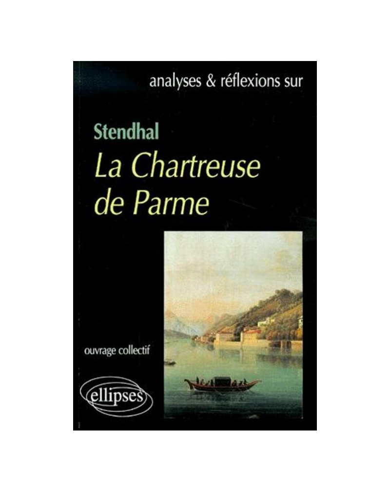 Stendhal, La Chartreuse de Parme
