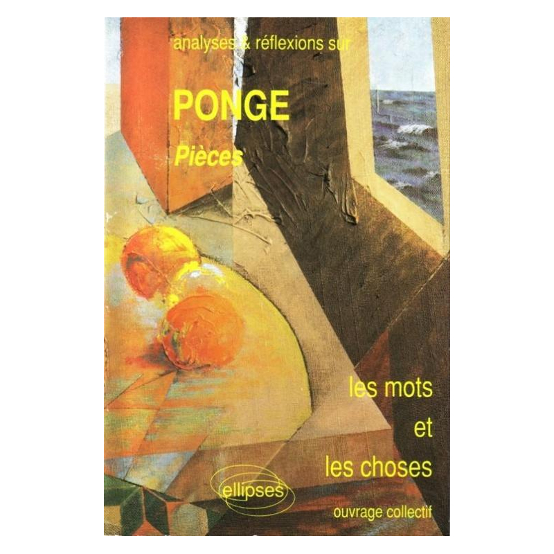 Ponge, Pièces