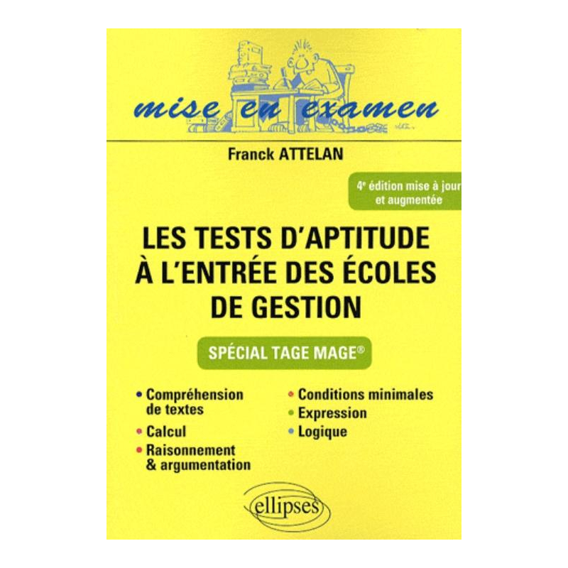 Tests d'aptitude à l'entrée des écoles de gestion - 4e édition mise à jour et refondue