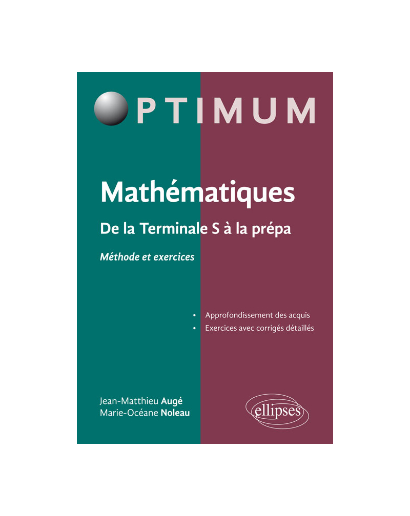 Mathématiques : De la Terminale S à la prépa (Méthode et exercices)