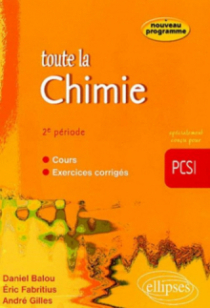Toute la Chimie en PCSI - 2e période - cours et exercices corrigés