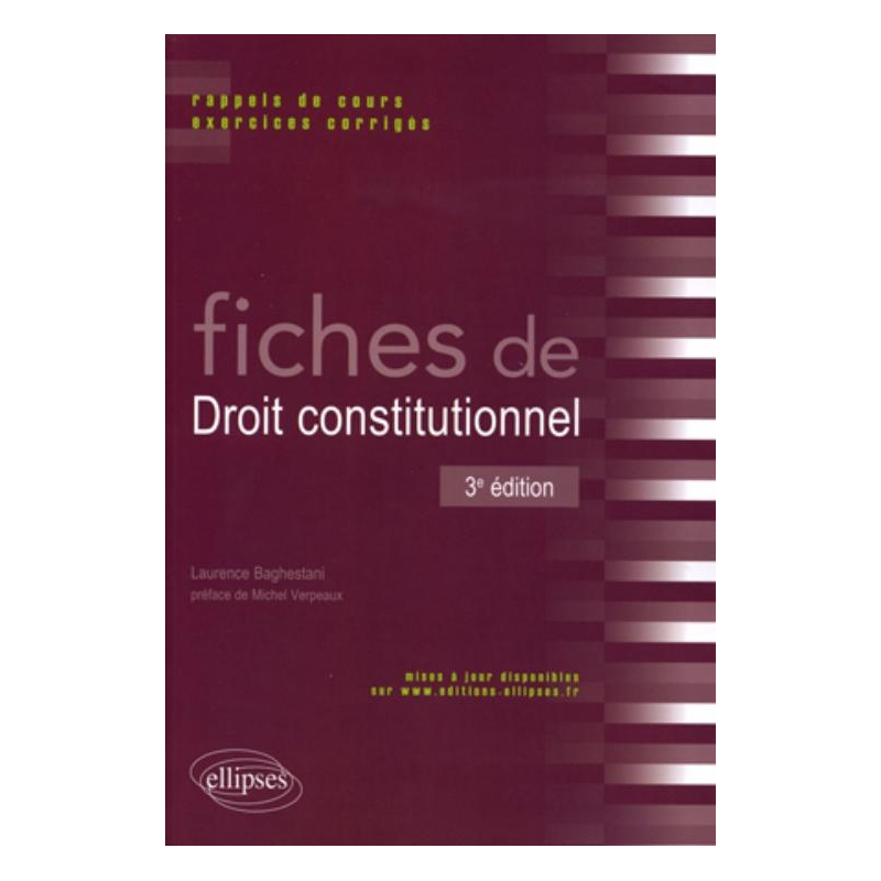 Fiches de droit constitutionnel. Rappels de cours et exercices corrigés - 3e édition