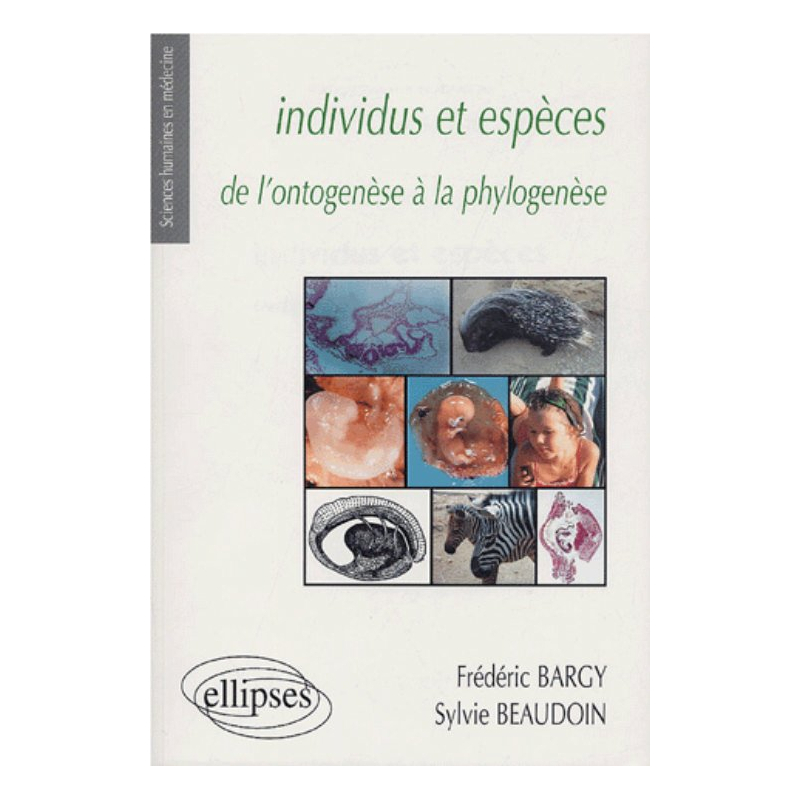 Individus et espèces de l'ontogenèse à la phylogenèse