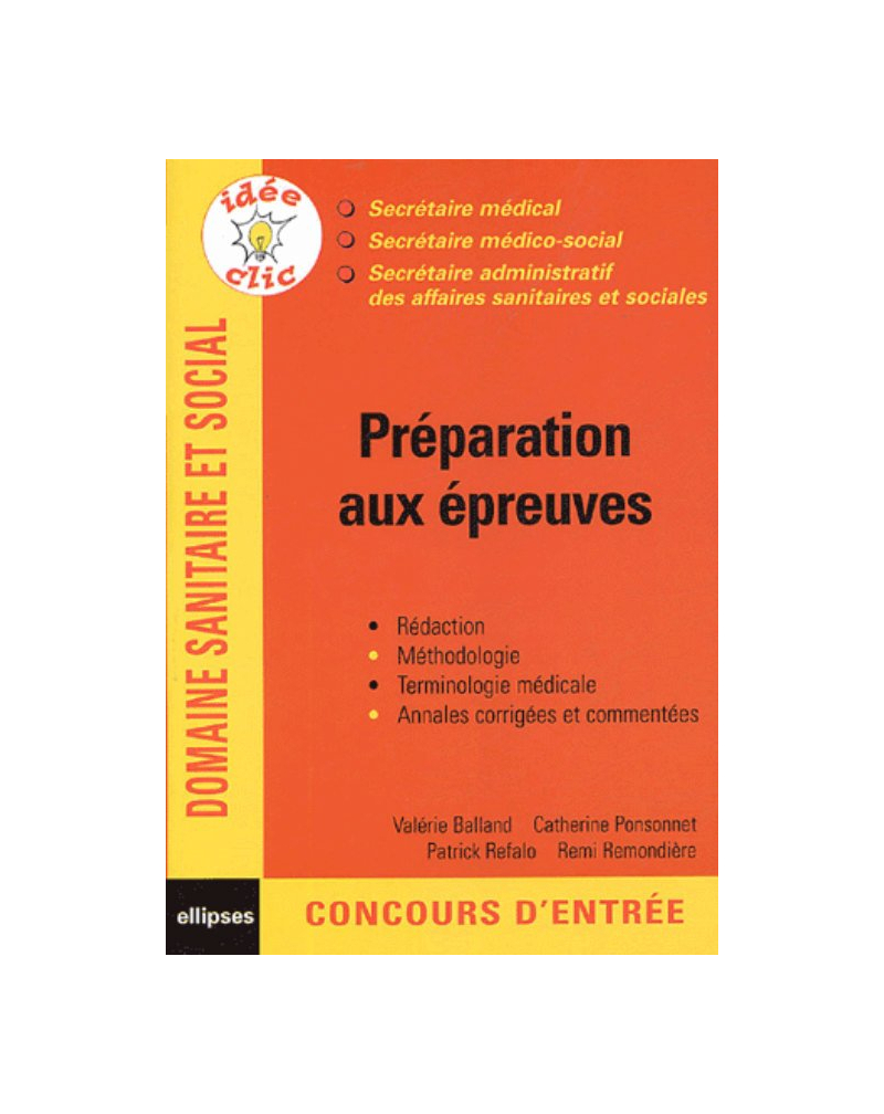 Préparation aux épreuves, Secrétaire médical, Secrétaire médico-social, Secrétaire administratif des affaires sanitaires et sociales