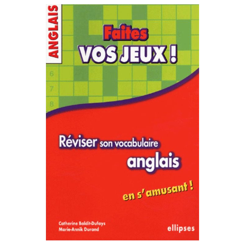 Anglais - Faites vos jeux ! Réviser son vocabulaire anglais en s'amusant