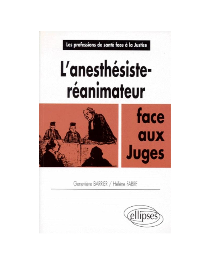 L'anesthésiste-réanimateur face aux juges