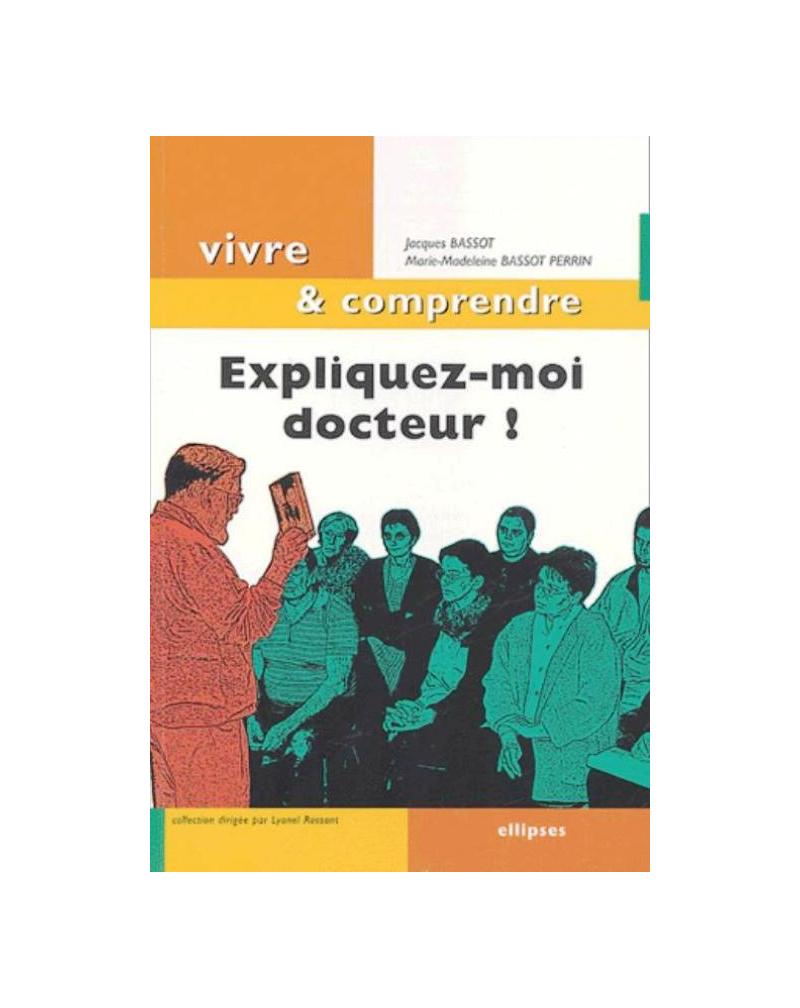 Expliquez-moi docteur !