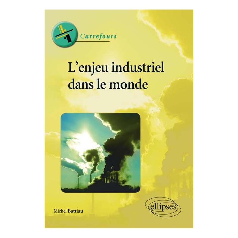 L'enjeu industriel dans le monde