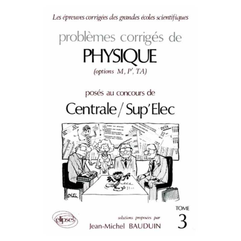 Physique Centrale/Supélec 1988-1989 - Tome 3