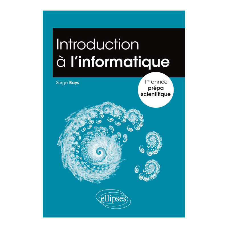 Introduction à l'informatique -  1re année prépa scientifique