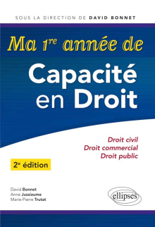 Ma 1re année de Capacité en Droit. Droit civil, droit commercial, droit public - 2e édition