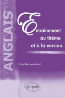 Anglais. Entraînement au thème et à la version