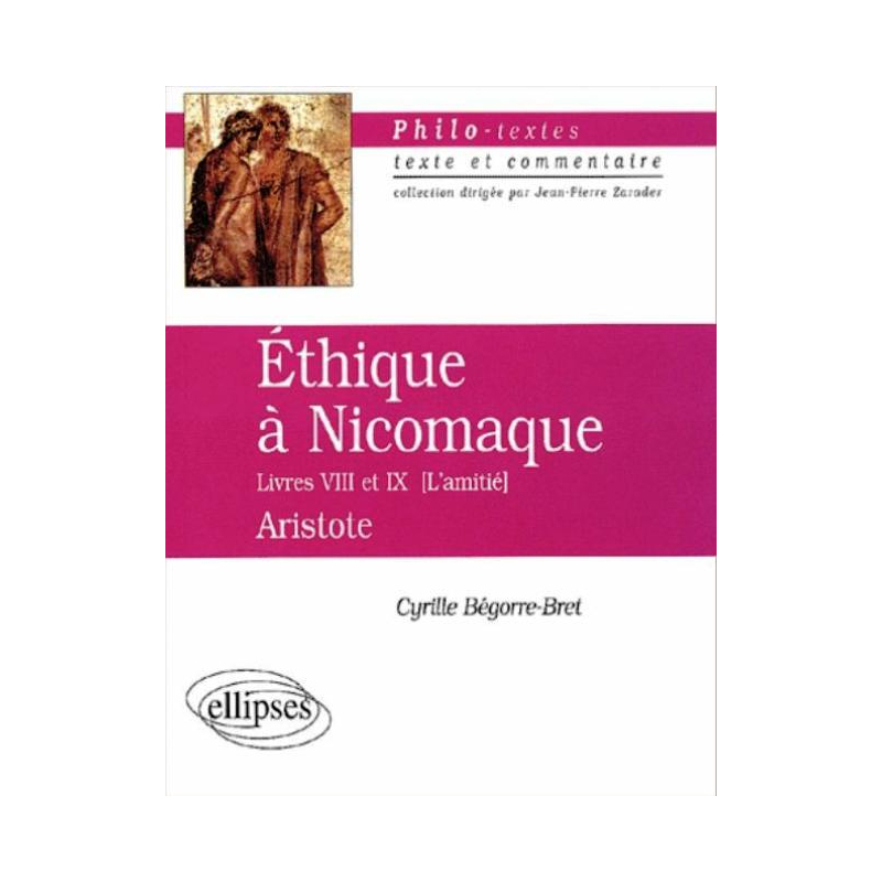 Aristote, Éthique à Nicomaque (Livres VIII et IX)