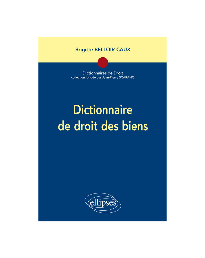 Dictionnaire de droit des biens