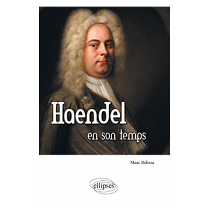 Haendel en son temps