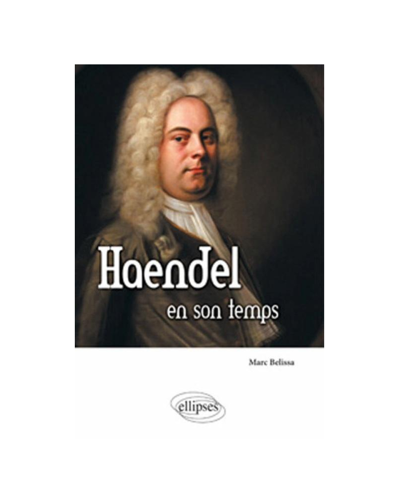 Haendel en son temps