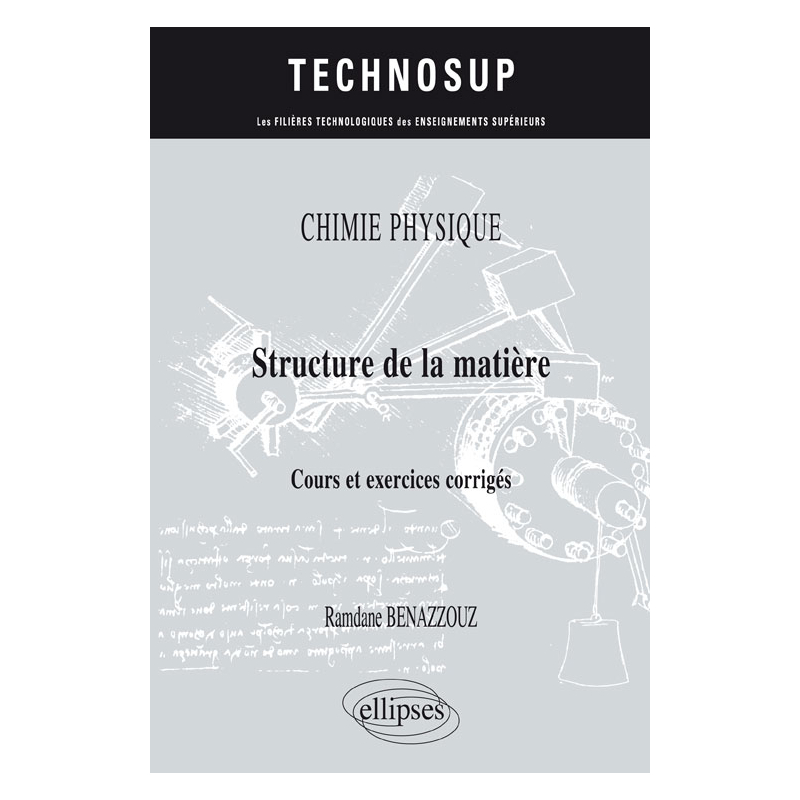 CHIMIE PHYSIQUE  - Structure de la matière - Cours et exercices corrigés
