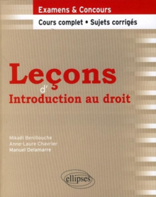 Leçons d'introduction au droit. Cours complet et sujets corrigés