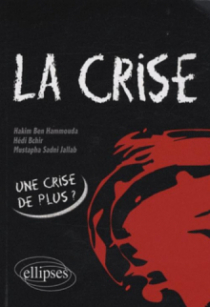 La crise. Origines et perspectives