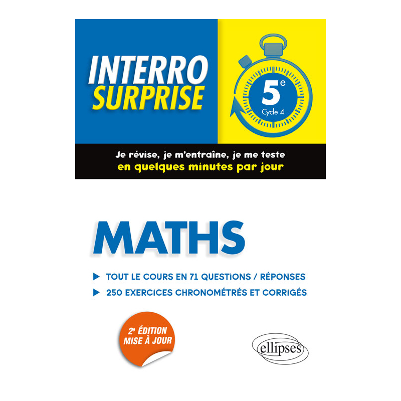 Maths 5e - Tout le cours en 71 questions/réponses et 200 exercices chronométrés et corrigés - 2e édition mise à jour