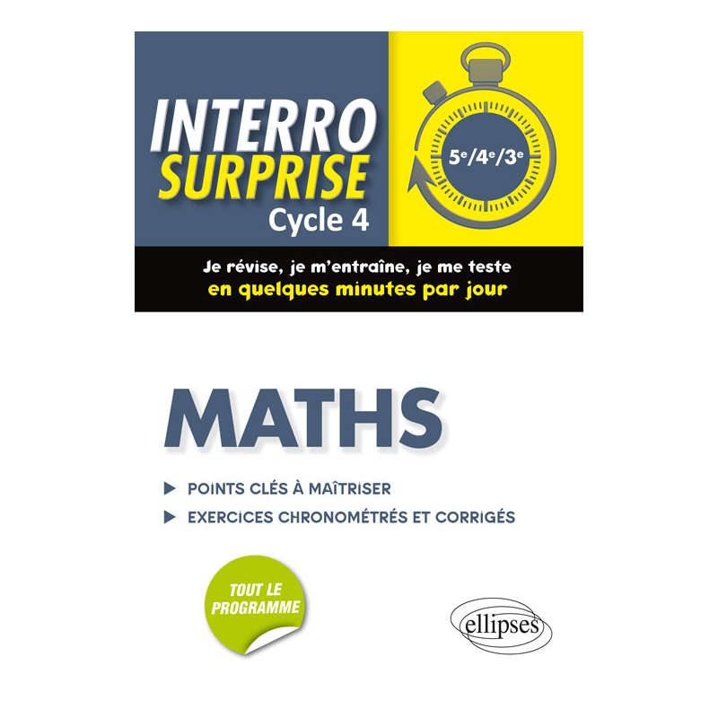 Maths cycle 4 - Tout le cours en 128 questions/réponses et 400 exercices chronométrés et corrigés