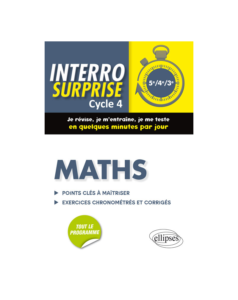 Maths cycle 4 - Tout le cours en 128 questions/réponses et 400 exercices chronométrés et corrigés