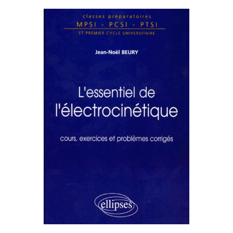 L'essentiel de l'électrocinétique
