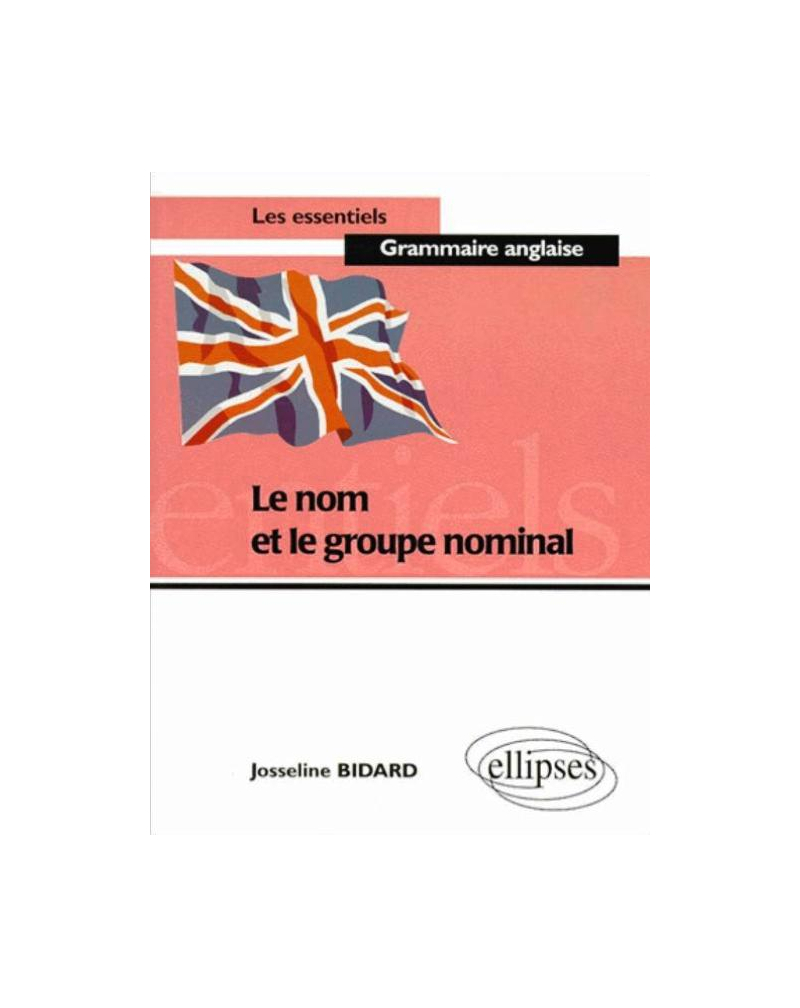 nom et le groupe nominal (Le)