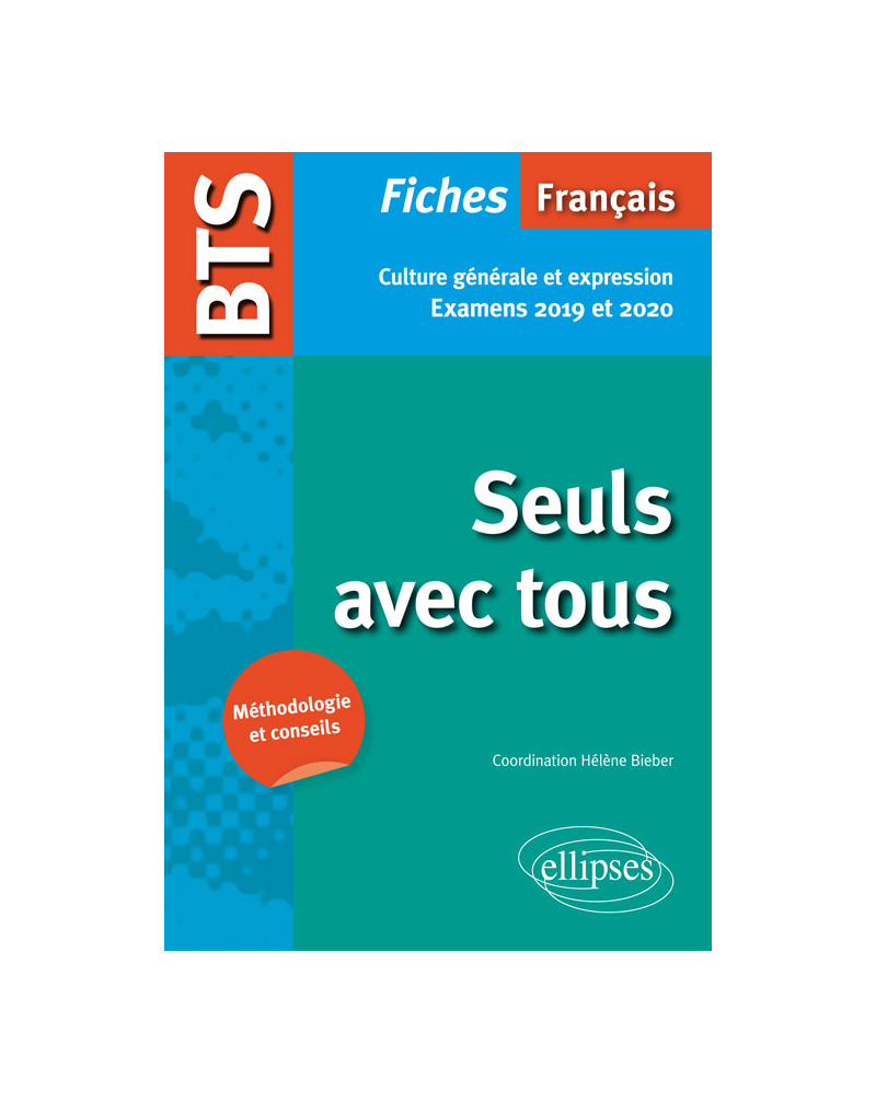 BTS Français - Culture générale et expression - Nouveau thème de culture générale. Examens 2019 et 2020