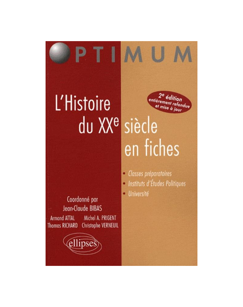 L'Histoire du XXe siècle en fiches. Nouvelle édition entièrement refondue et mise à jour