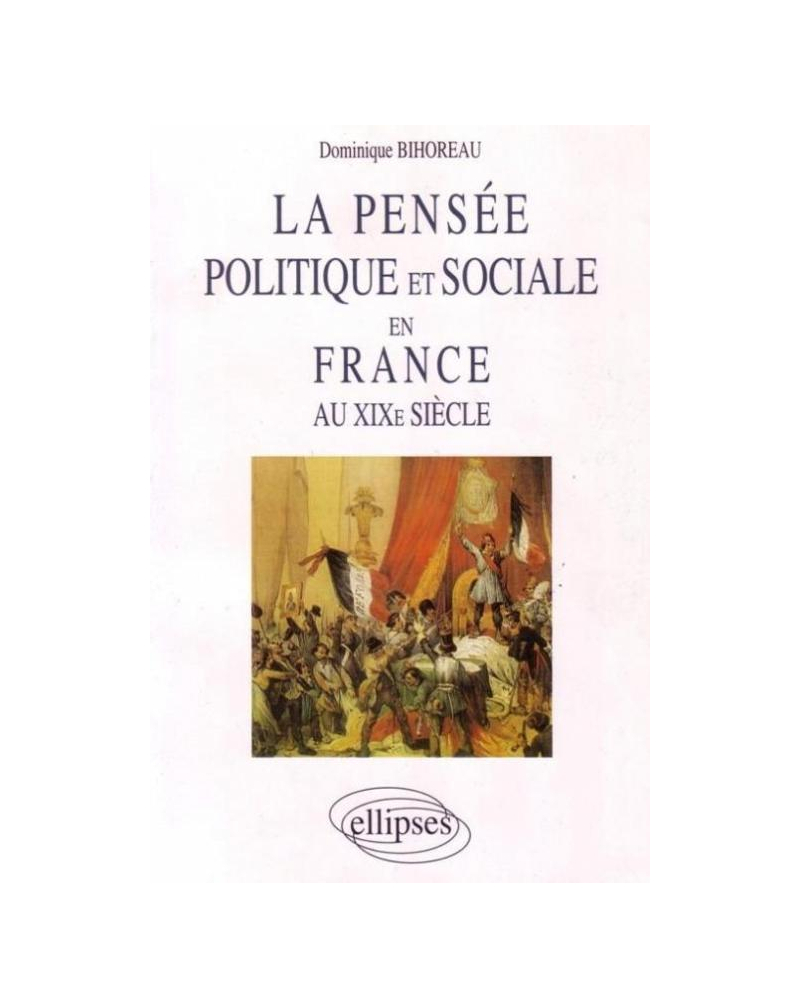 La pensée politique et sociale en France au XIXe siècle