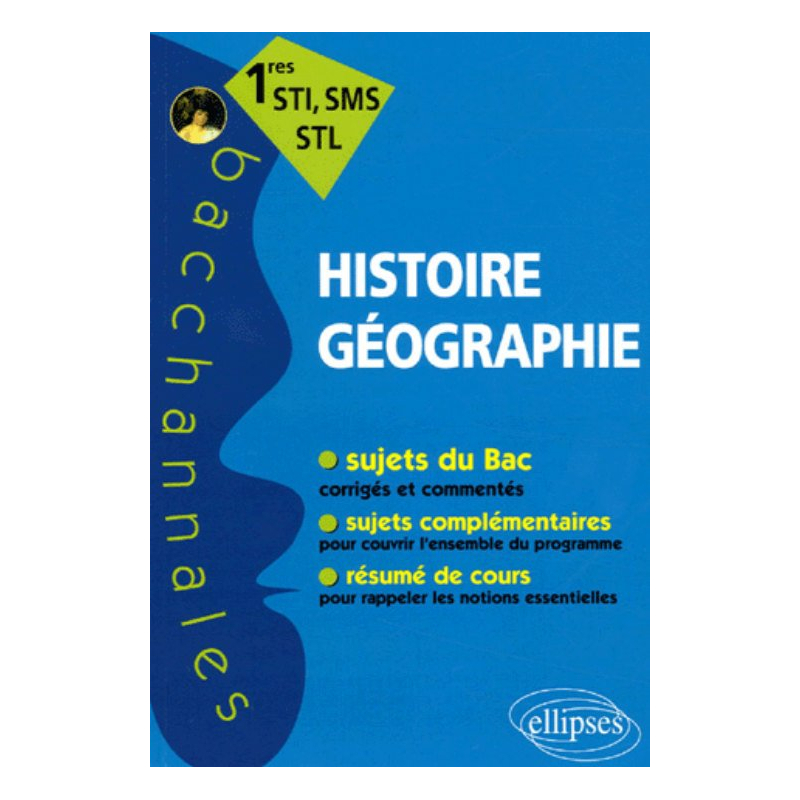 Histoire-Géographie - Premières STI, SMS, STL