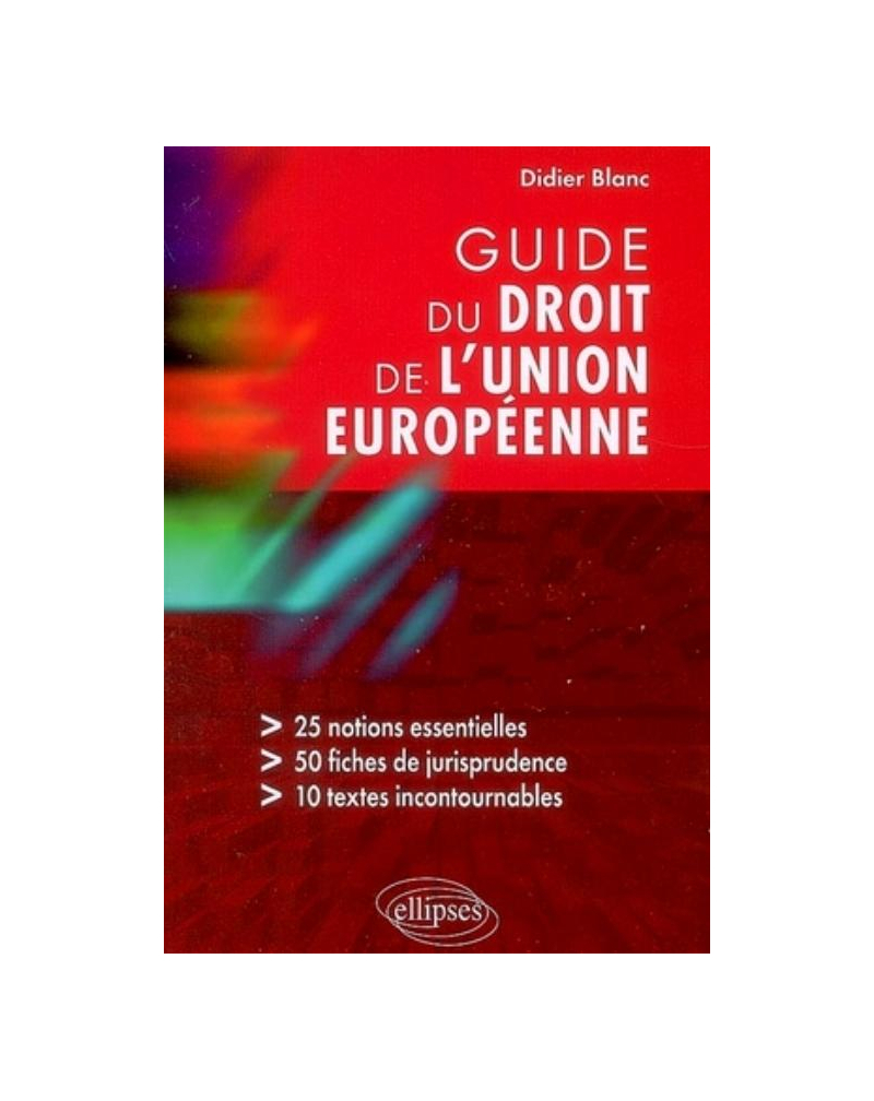 Guide du droit de l'Union européenne