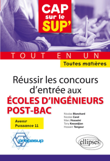 Réussir les concours d’entrée aux écoles d’ingénieurs post bac